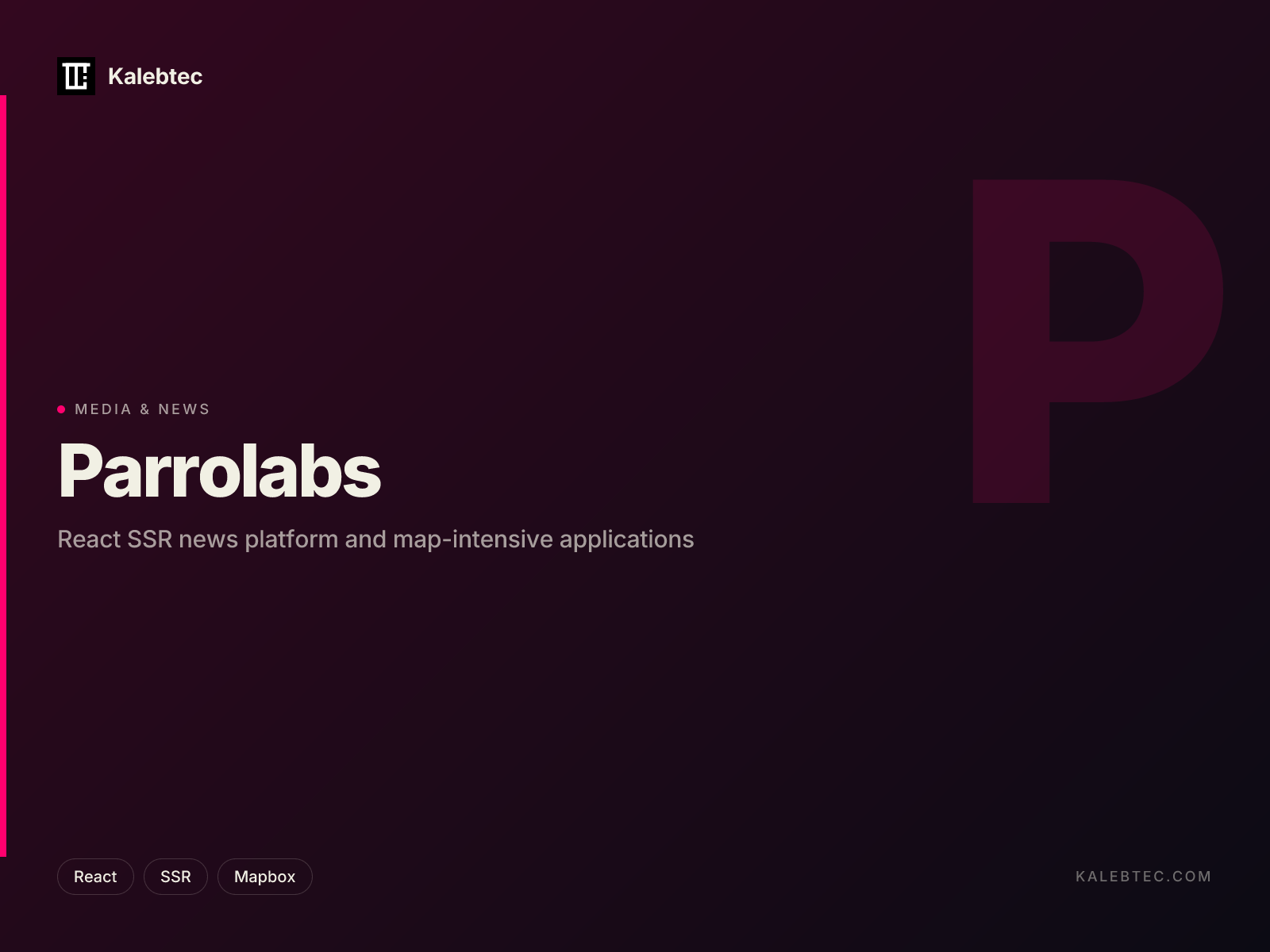 Parrolabs project card — React SSR news platform and map-intensive applications